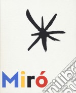 Miró à Majorque. Un esprit libre. Ediz. illustrata libro