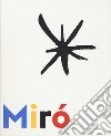 Miró à Majorque. Un esprit libre. Ediz. illustrata libro