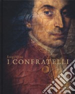 I confratelli. Ediz. a colori libro