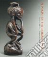 In praise of the human form. Arts of Africa, Oceania and America. Ediz. illustrata libro