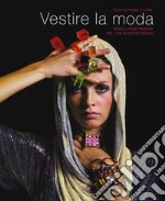 Vestire la moda. Gioielli non preziosi dal 1750 ai nostri giorni. Ediz. illustrata libro