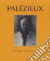 Palezieux. Oeuvres sur papier. Ediz. a colori libro