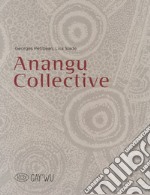 Anangu collective. Gay'Wu - Arts et savoirs aborigène. Ediz. illustrata