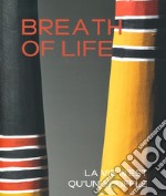 Breath of life. La vie n'est qu'en souffle. Ediz. illustrata libro