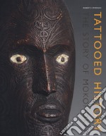 Tattooed history: the story of mokomokai libro