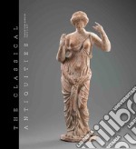 The Classical Antiquities Fondation Gandur pour l'Art. Ediz. illustrata