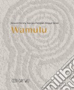 Wamulu. Ediz. inglese e francese libro