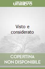 Visto e considerato libro
