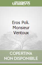 Eros Poli. Monsieur Ventoux libro