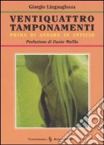 Ventiquattro tamponamenti prima di andare in ufficio libro