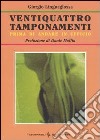 Ventiquattro tamponamenti prima di andare in ufficio libro di Linguaglossa Giorgio