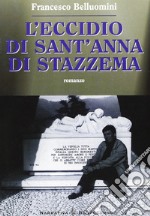 L'eccidio di Sant'Anna di Stazzema libro