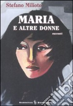 Maria e altre donne libro