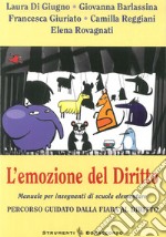 L'emozione del diritto. Percorso guidato dalla fiaba al diritto