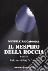 Il respiro della roccia libro