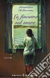 La finestra sul mare libro