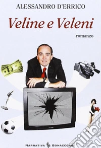 Veline e veleni