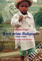 Appunti di viaggio. Il mio primo Madagascar