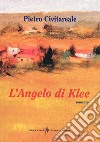 L'Angelo di Klee libro