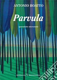 Parvula. Quarantatre microstorie