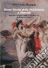 Breve storia della psichiatria a Venezia. Dagli anni settanta. Cenni storici, memorie, tendenze e riflessioni libro di Bernath Alessandro