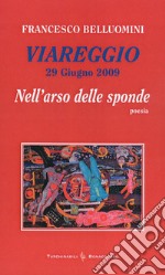 Viareggio. 29 giugno 2009. Nell'arso delle sponde libro