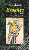 Essenze libro di Gallo Giancarla