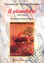 Il pianoforte. E altri racconti