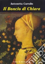 Il boncio di Chiara libro