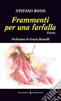 Frammenti per una farfalla