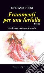 Frammenti per una farfalla libro