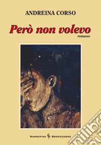 Però non volevo