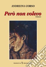 Però non volevo libro