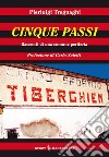 Cinque passi libro