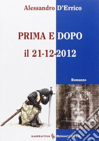 Prima e dopo il 21-12-2012
