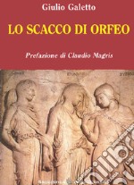 Lo scacco di Orfeo libro