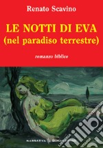 Le notti di Eva (nel paradiso terrestre) libro