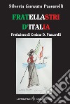 Fratellastri d'Italia libro di Gonzato Passarelli Silveria