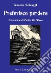 Preferisco perdere libro