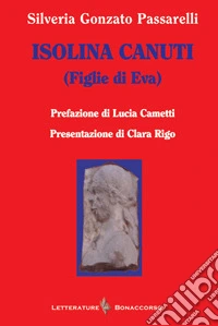 Isolina Canuti (figlie di Eva) libro