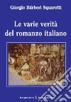 Le varie verità del romanzo italiano libro