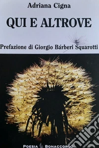 Qui e altrove