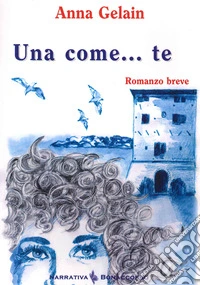 Una come... te