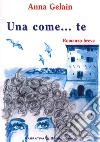 Una come... te libro