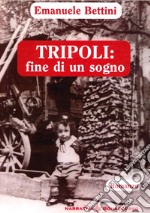 Tripoli: fine di un sogno libro