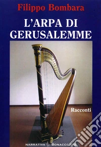 L'arpa di Gerusalemme libro
