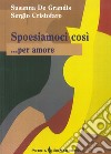 Spoesiamoci così... per amore libro