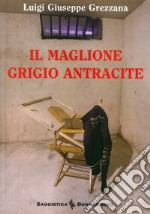 Il maglione grigio antracite