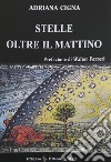 Stelle oltre il mattino libro