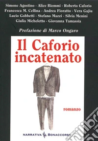 Il caforio incatenato